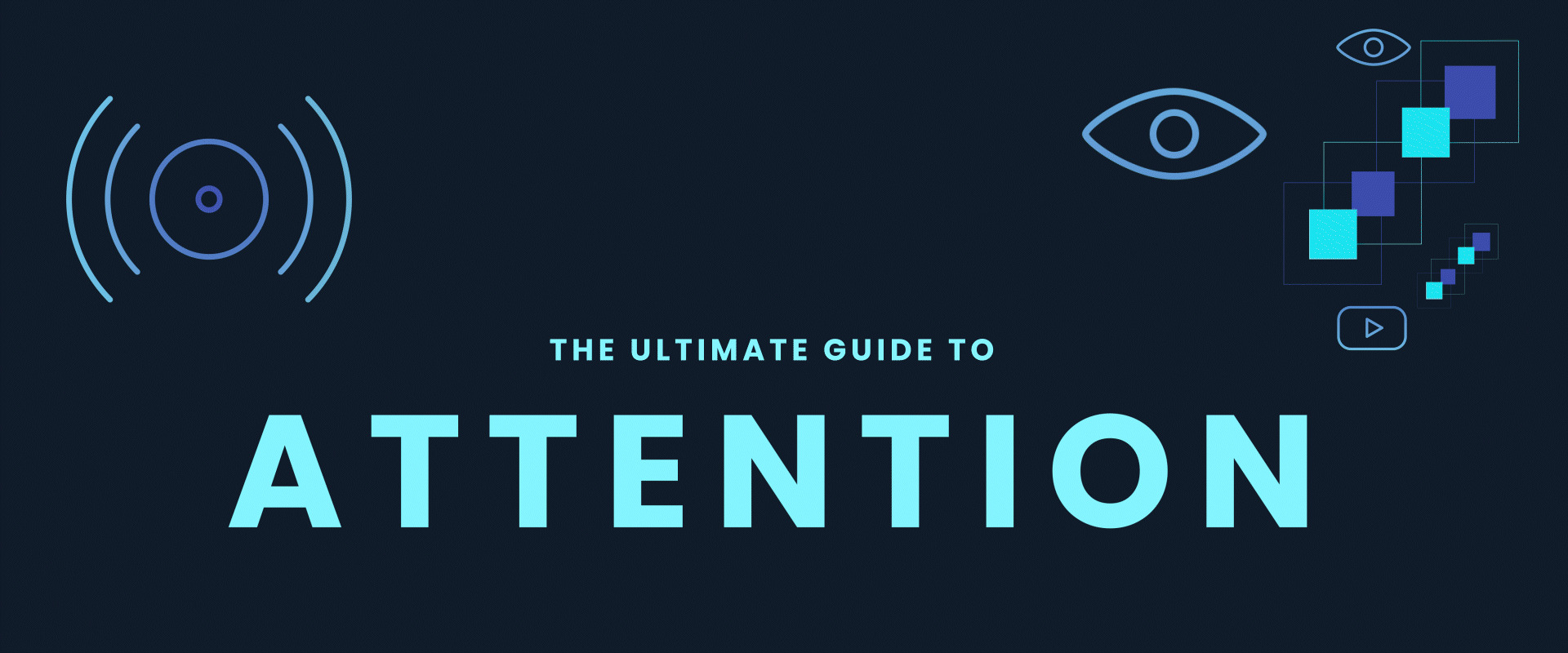 The Ultimate Attention Guide Get Attention in Advertising